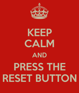 keep-calm-and-press-the-reset-button